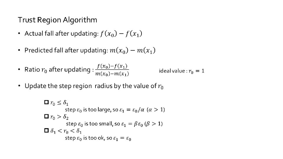 Trust Region Algorithm Trust Region Algorithm