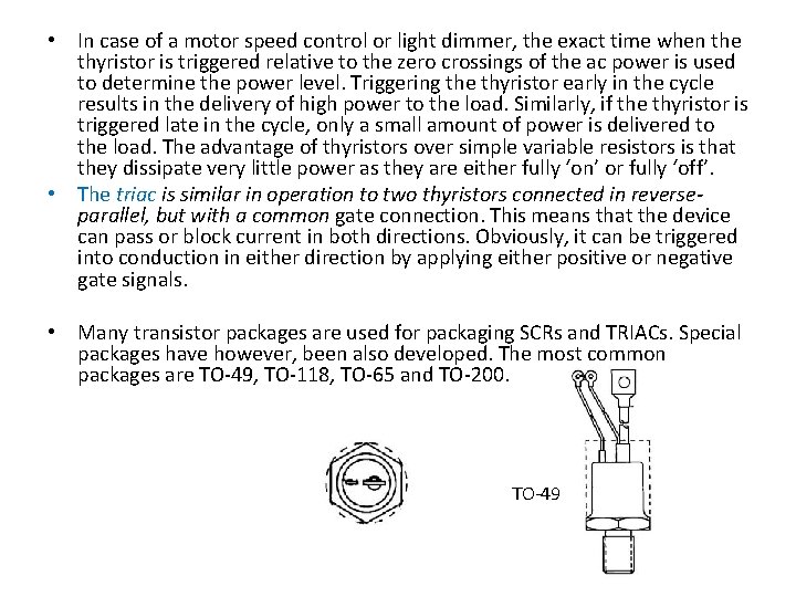  • In case of a motor speed control or light dimmer, the exact