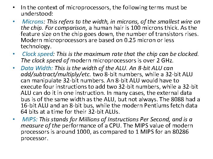  • In the context of microprocessors, the following terms must be understood: •