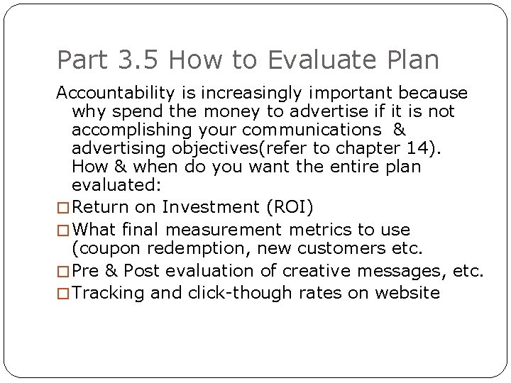 Part 3. 5 How to Evaluate Plan Accountability is increasingly important because why spend