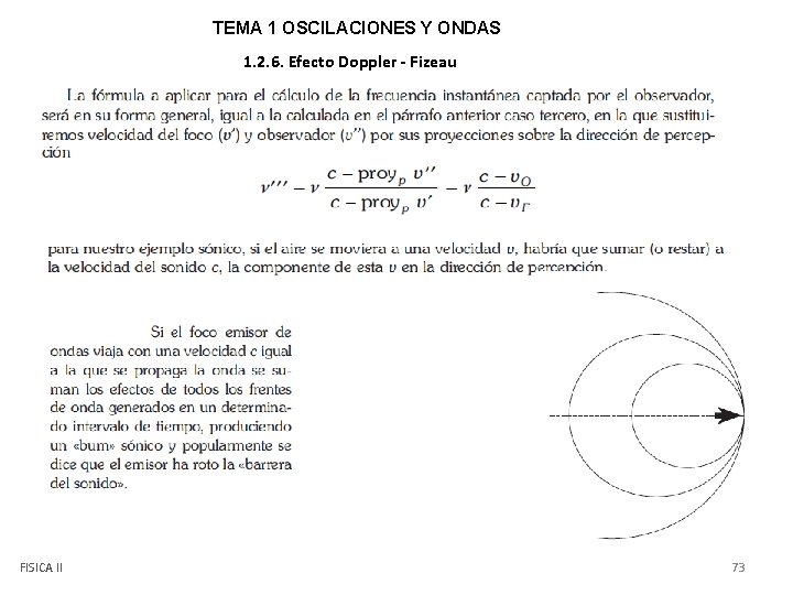 TEMA 1 OSCILACIONES Y ONDAS 1. 2. 6. Efecto Doppler - Fizeau FISICA II