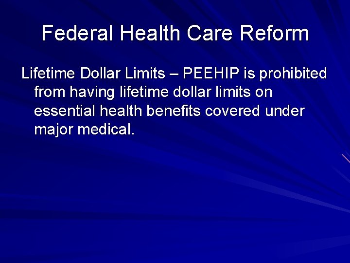 Federal Health Care Reform Lifetime Dollar Limits – PEEHIP is prohibited from having lifetime