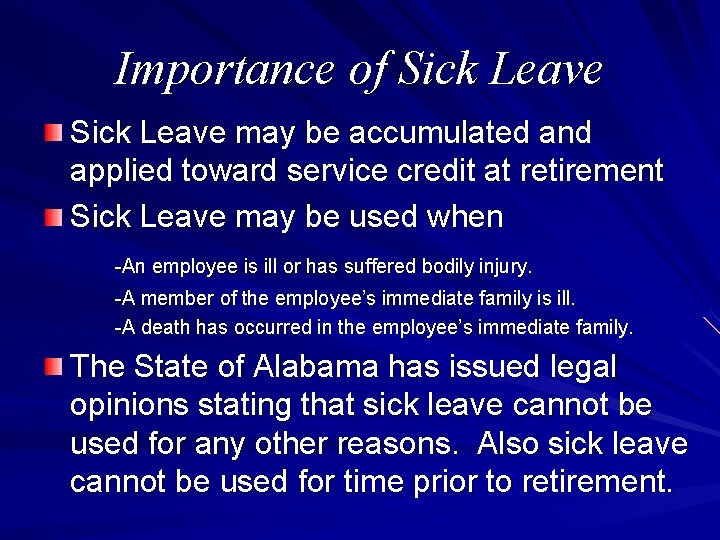 Importance of Sick Leave may be accumulated and applied toward service credit at retirement