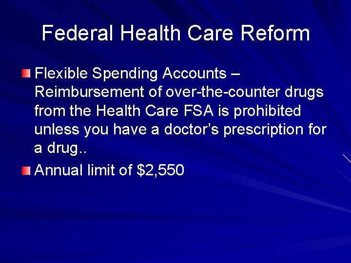 Federal Health Care Reform Flexible Spending Accounts – Reimbursement of over-the-counter drugs from the