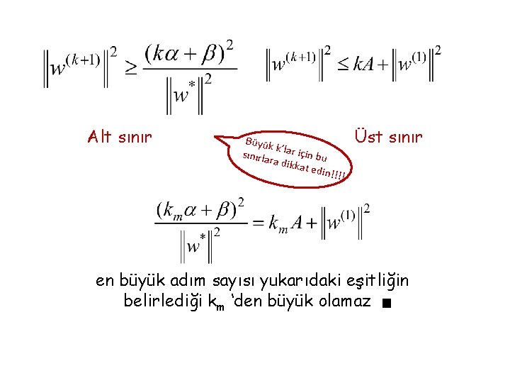 Alt sınır Büyük k sınırla ’lar için bu ra dikk at edin !!!! Üst