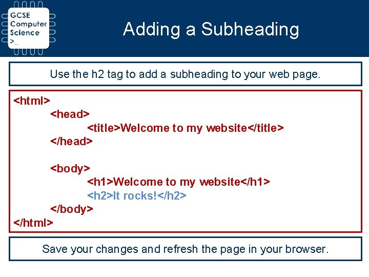 Adding a Subheading Use the h 2 tag to add a subheading to your Adding a Subheading Use the h 2 tag to add a subheading to your