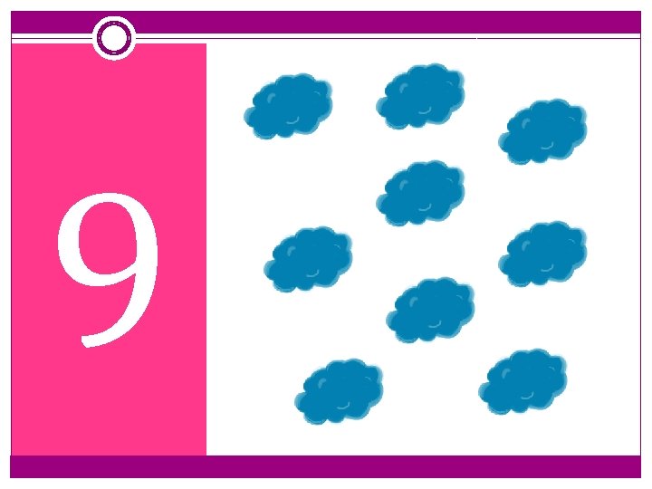 9 