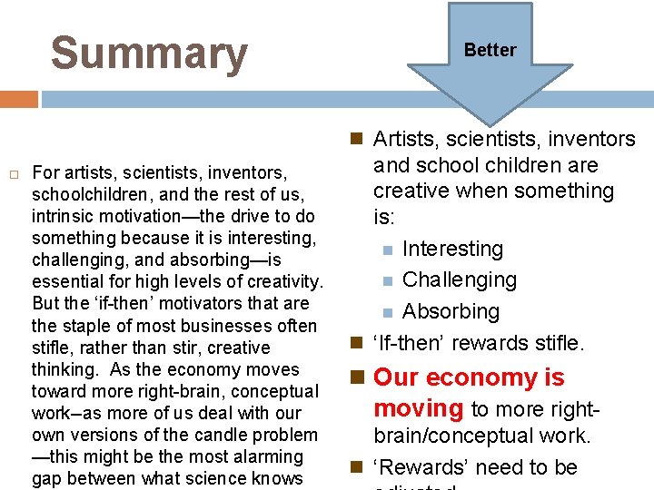 Summary Better Artists, scientists, inventors For artists, scientists, inventors, schoolchildren, and the rest of