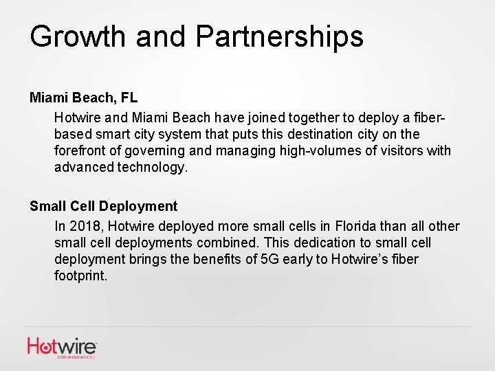 Growth and Partnerships Miami Beach, FL Hotwire and Miami Beach have joined together to