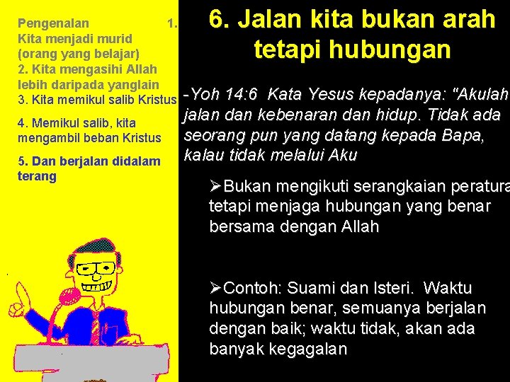 Pengenalan 1. Kita menjadi murid (orang yang belajar) 2. Kita mengasihi Allah lebih daripada