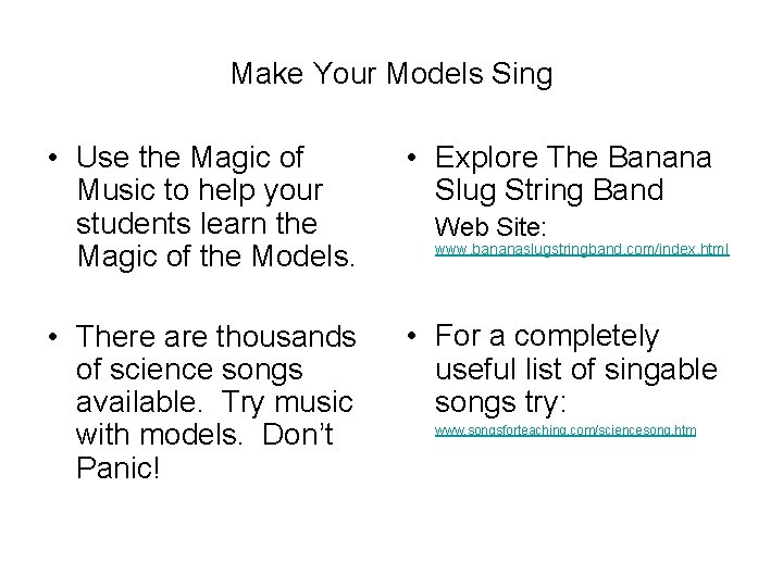 Make Your Models Sing • Use the Magic of Music to help your students Make Your Models Sing • Use the Magic of Music to help your students