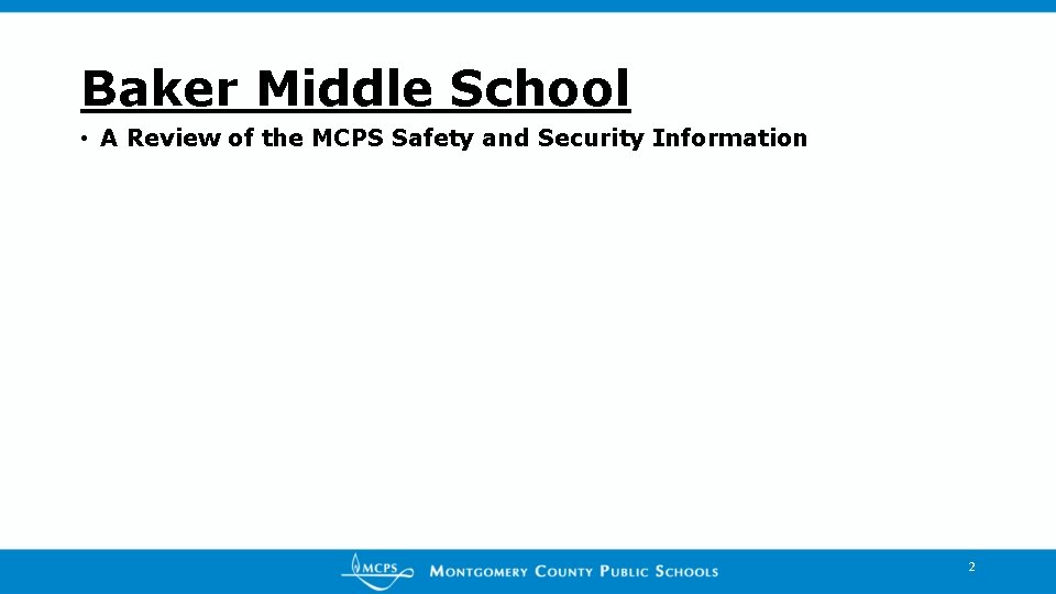 MCPS School Safety and Security Presentation 1 Baker