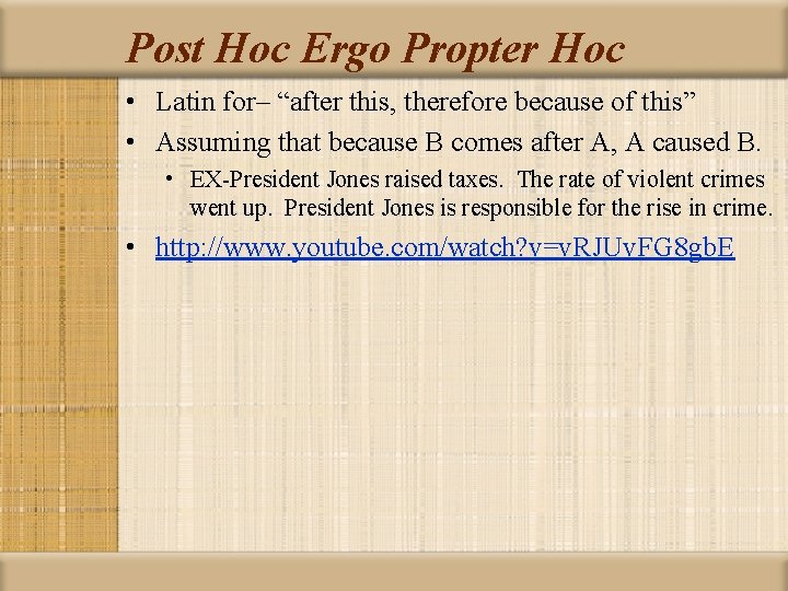 Post Hoc Ergo Propter Hoc • Latin for– “after this, therefore because of this”