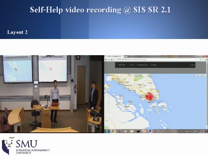 Self-Help video recording @ SIS SR 2. 1 Layout 2 46 