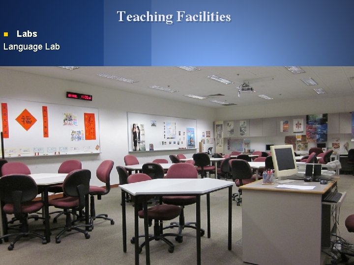 Labs Language Lab n Teaching Facilities 6 