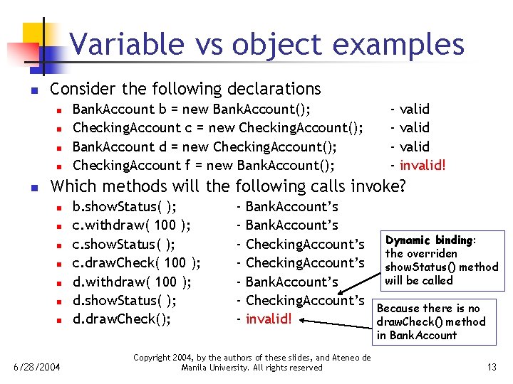 Variable vs object examples n Consider the following declarations n n n Bank. Account