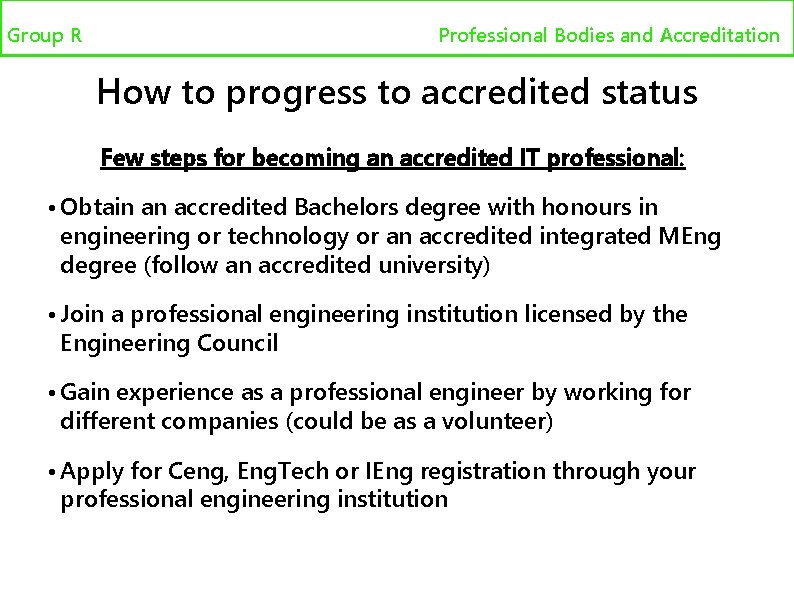Group R Professional bodies and accreditation Professional Bodies and Accreditation How to progress to