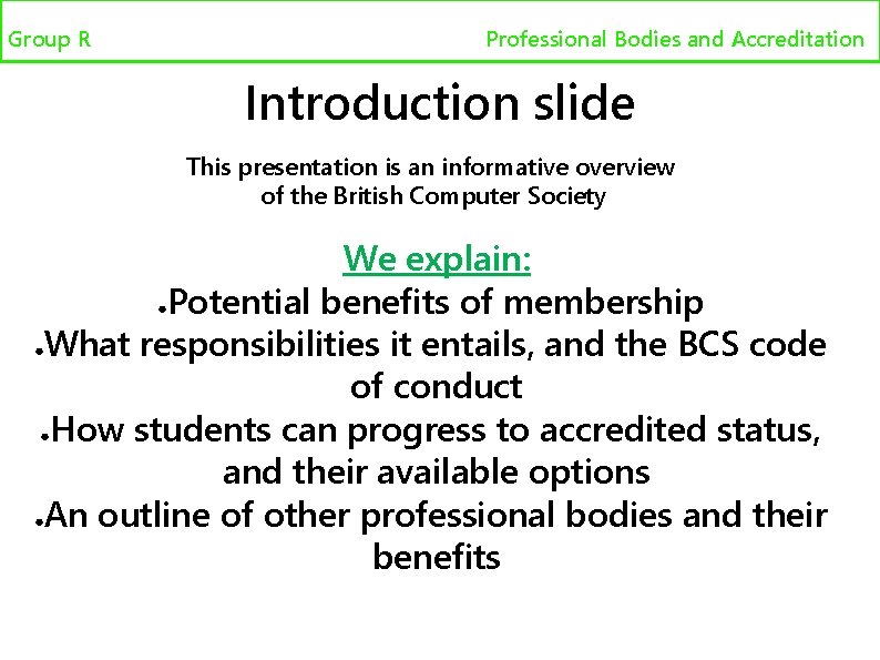 Group R Professional bodies and accreditation Professional Bodies and Accreditation Introduction slide This presentation
