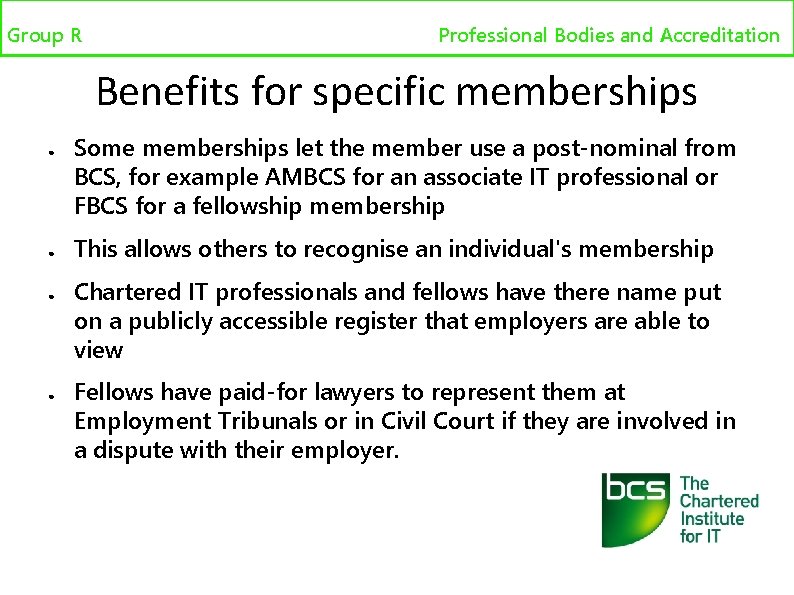 Group R Professional bodies and accreditation Professional Bodies and Accreditation Benefits for specific memberships