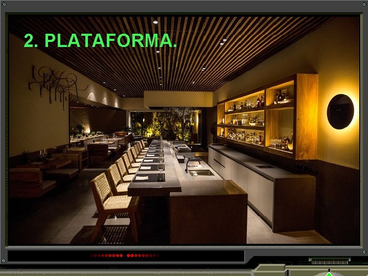 2. PLATAFORMA. 