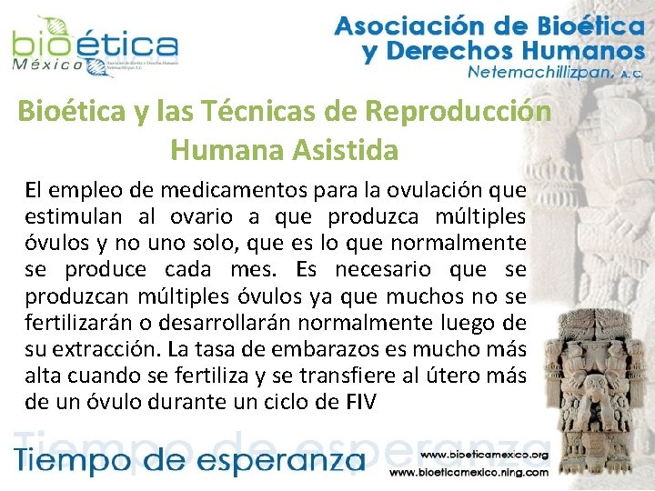 Bioética y las Técnicas de Reproducción Humana Asistida El empleo de medicamentos para la