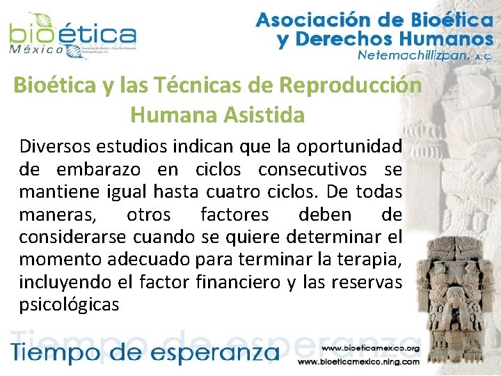 Bioética y las Técnicas de Reproducción Humana Asistida Diversos estudios indican que la oportunidad