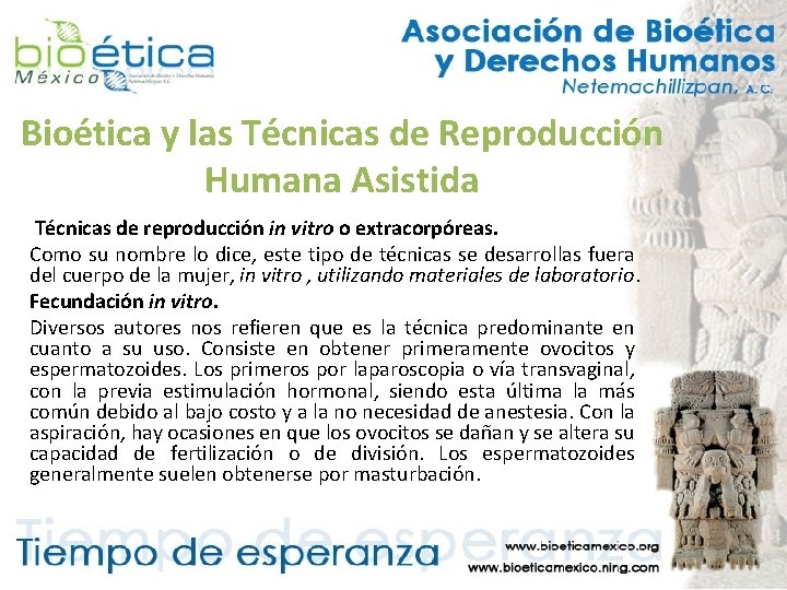 Bioética y las Técnicas de Reproducción Humana Asistida Técnicas de reproducción in vitro o