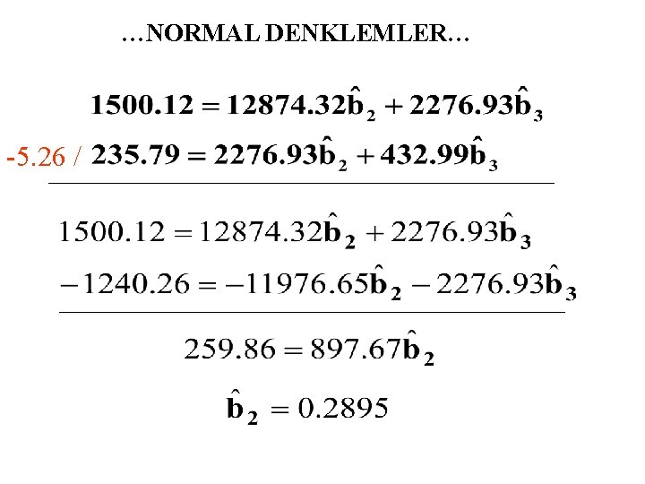 …NORMAL DENKLEMLER… -5. 26 / 