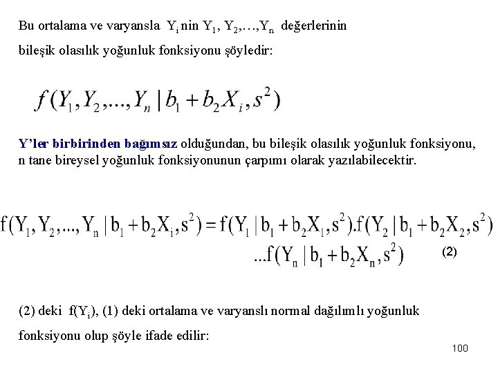 Bu ortalama ve varyansla Yi nin Y 1, Y 2, …, Yn değerlerinin bileşik