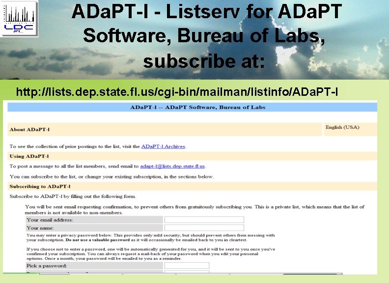ADa. PT-l - Listserv for ADa. PT Software, Bureau of Labs, subscribe at: http: