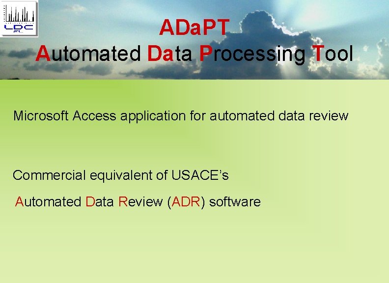 ADa. PT Automated Data Processing Tool Microsoft Access application for automated data review Commercial