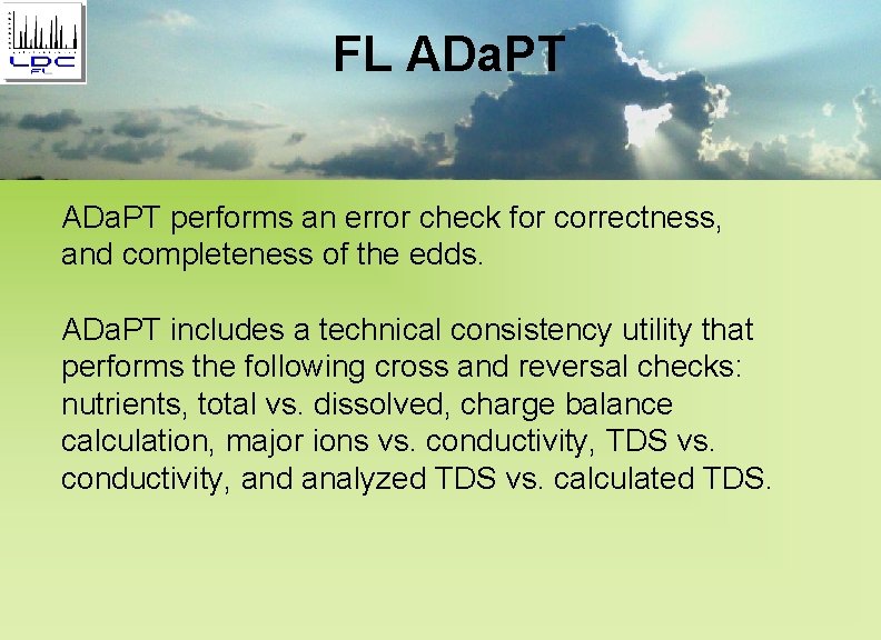 FL ADa. PT performs an error check for correctness, and completeness of the edds.
