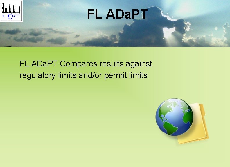 FL ADa. PT Compares results against regulatory limits and/or permit limits 