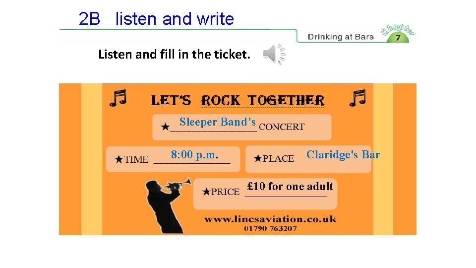 2 B listen and write Listen and fill in the ticket. Sleeper Band’s 8: