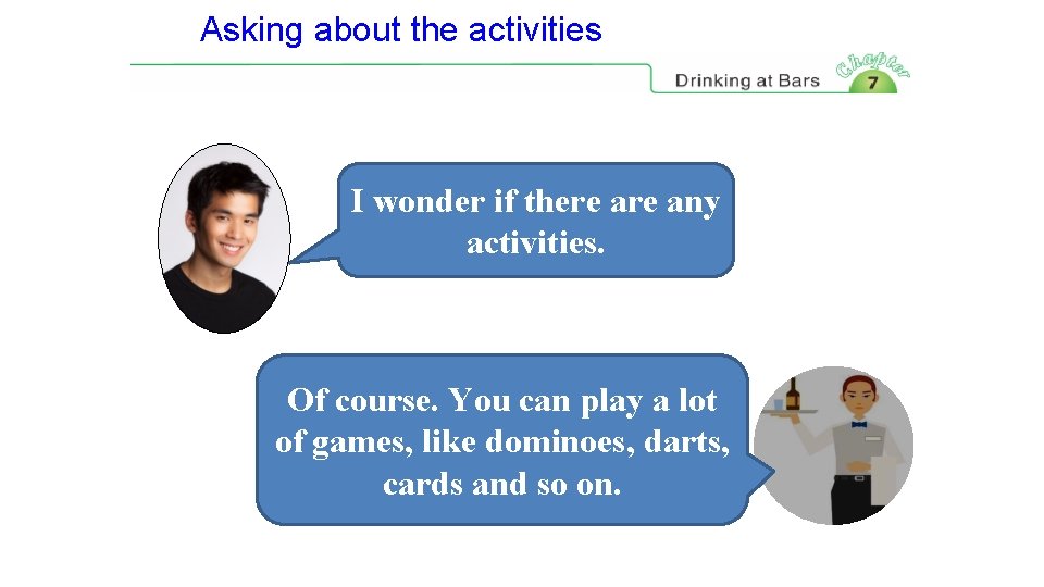 Asking about the activities I wonder if there any activities. Of course. You can