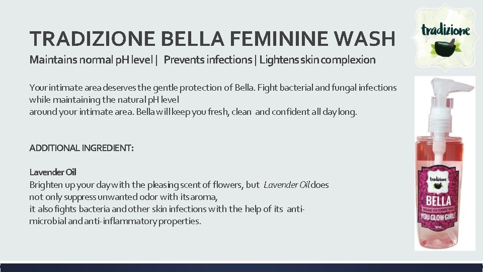 TRADIZIONE BELLA FEMININE WASH Maintains normal p. H level | Prevents infections | Lightens