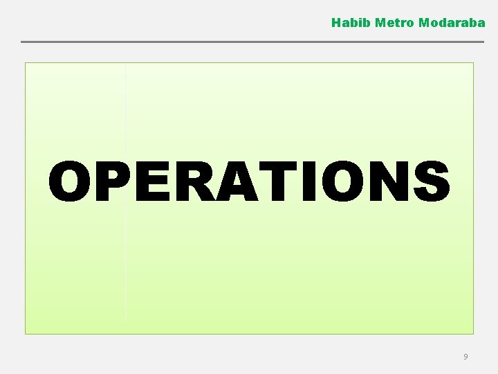 Habib Metro Modaraba OPERATIONS 9 