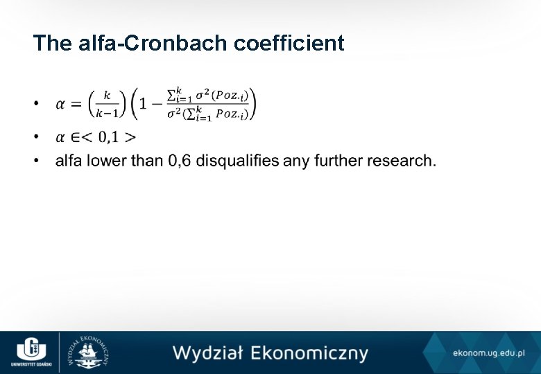 The alfa-Cronbach coefficient • 
