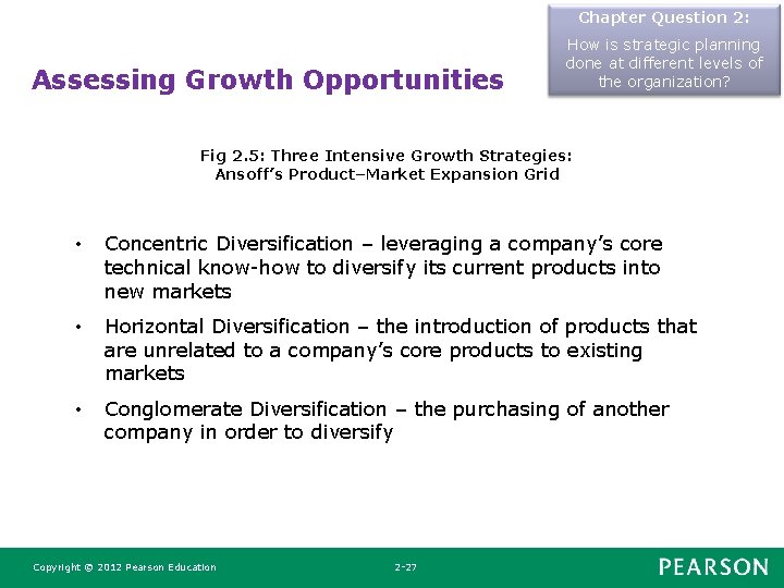 Chapter Question 2: Assessing Growth Opportunities How is strategic planning done at different levels