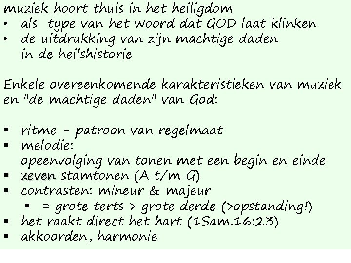 muziek hoort thuis in het heiligdom • als type van het woord dat GOD muziek hoort thuis in het heiligdom • als type van het woord dat GOD