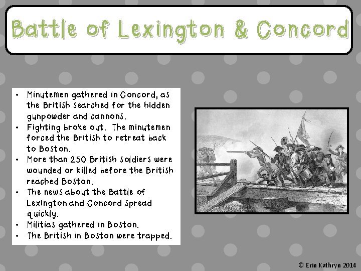 Battle of Lexington & Concord • Minutemen gathered in Concord, as the British searched