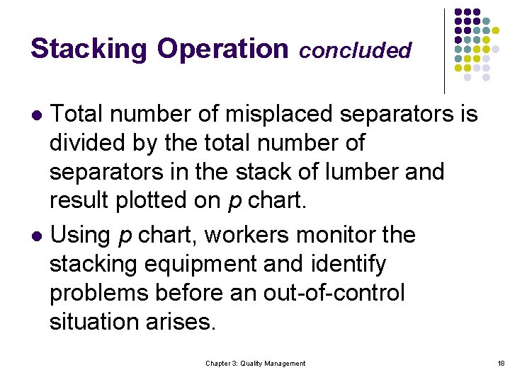 Stacking Operation concluded Total number of misplaced separators is divided by the total number