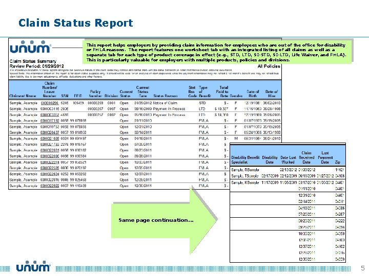 Claim Status Report This report helps employers by providing claim information for employees who