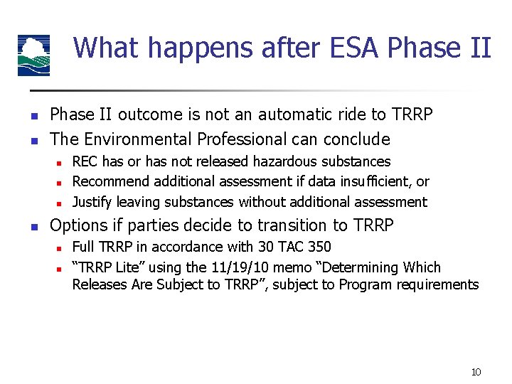 What happens after ESA Phase II n n Phase II outcome is not an