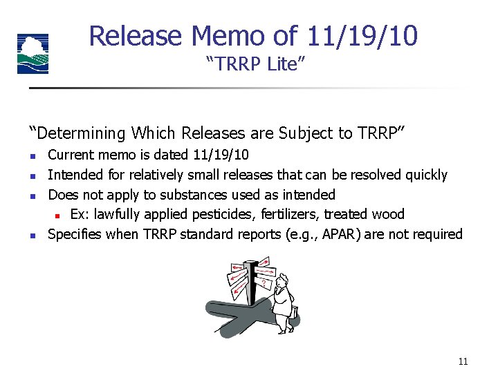 Release Memo of 11/19/10 “TRRP Lite” “Determining Which Releases are Subject to TRRP” n