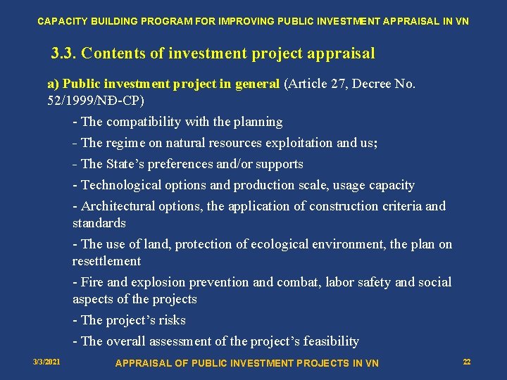 CAPACITY BUILDING PROGRAM FOR IMPROVING PUBLIC INVESTMENT APPRAISAL IN VN 3. 3. Contents of