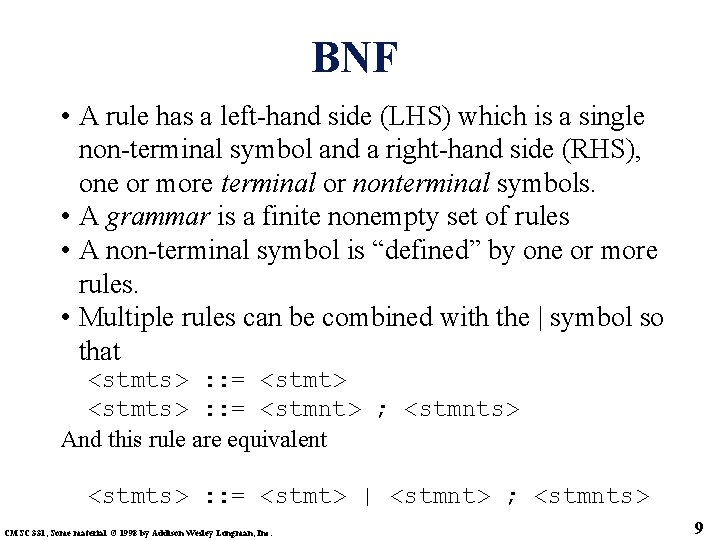 BNF • A rule has a left-hand side (LHS) which is a single non-terminal