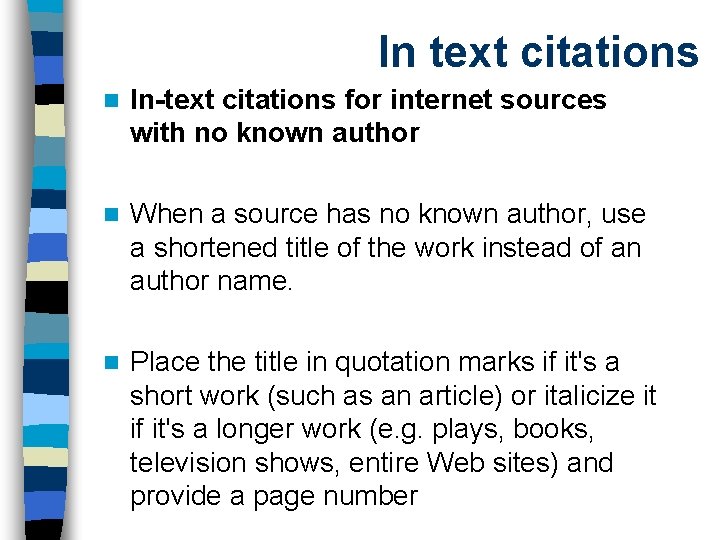 In text citations n In-text citations for internet sources with no known author n