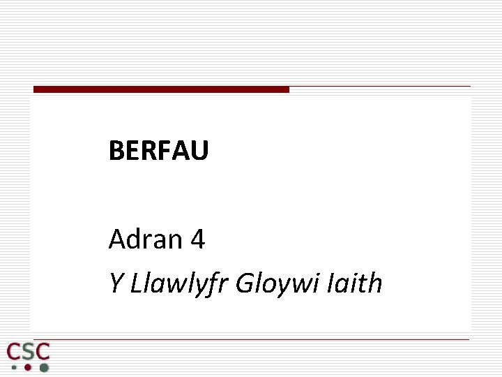 BERFAU Adran 4 Y Llawlyfr Gloywi Iaith 