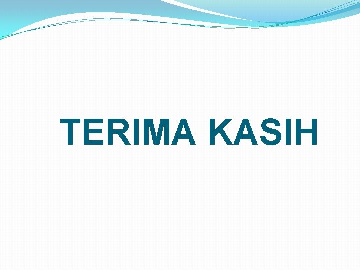 TERIMA KASIH 